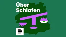 Über Schlafen
