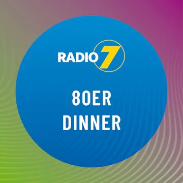 Logo Radio 7 - 80er Dinner